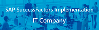 SAP SuccessFactors implementation for an IT company