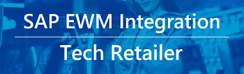 SAP EWM Integration with the 3rd Party System for a Leading Tech Retailer in Central Asia